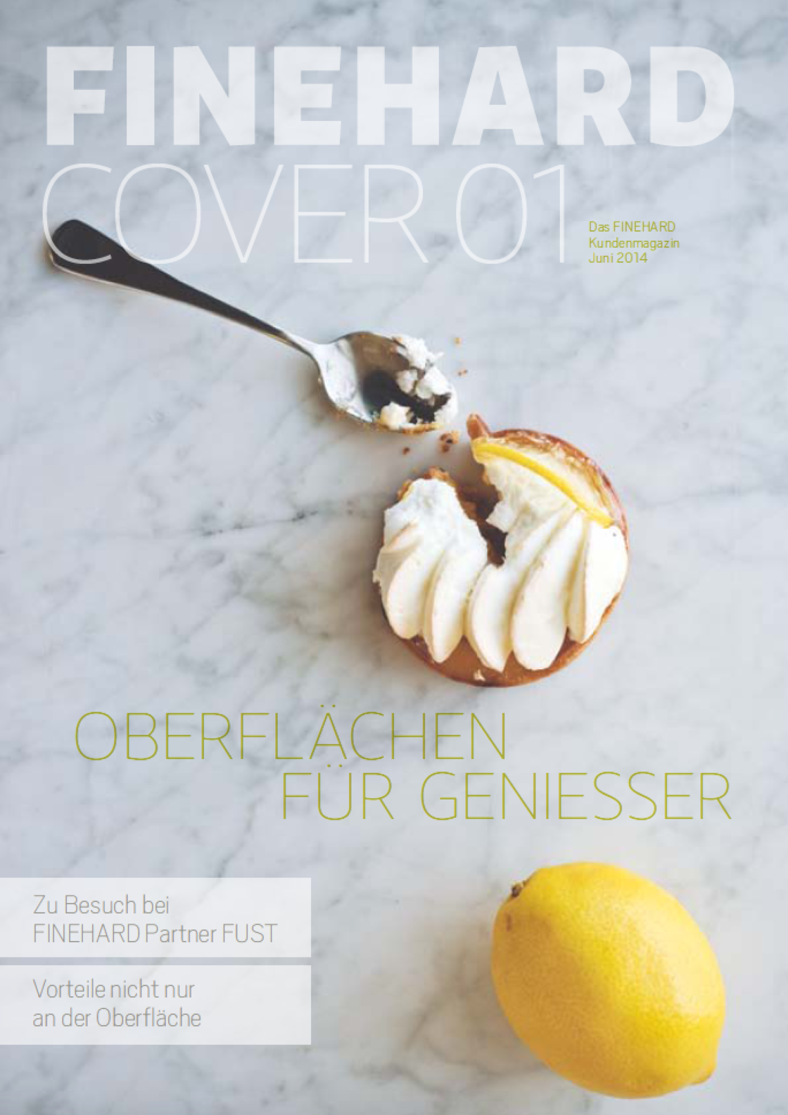 Magazin-Vorschau. FINEHARD Cover Nr. 1: Oberflächen für Genussmenschen. Küchenarbeitsplatte aus Marmor mit frischem Dessert aus Zitronen-Glacé. Eine von vielen FINEHARD Oberflächen.