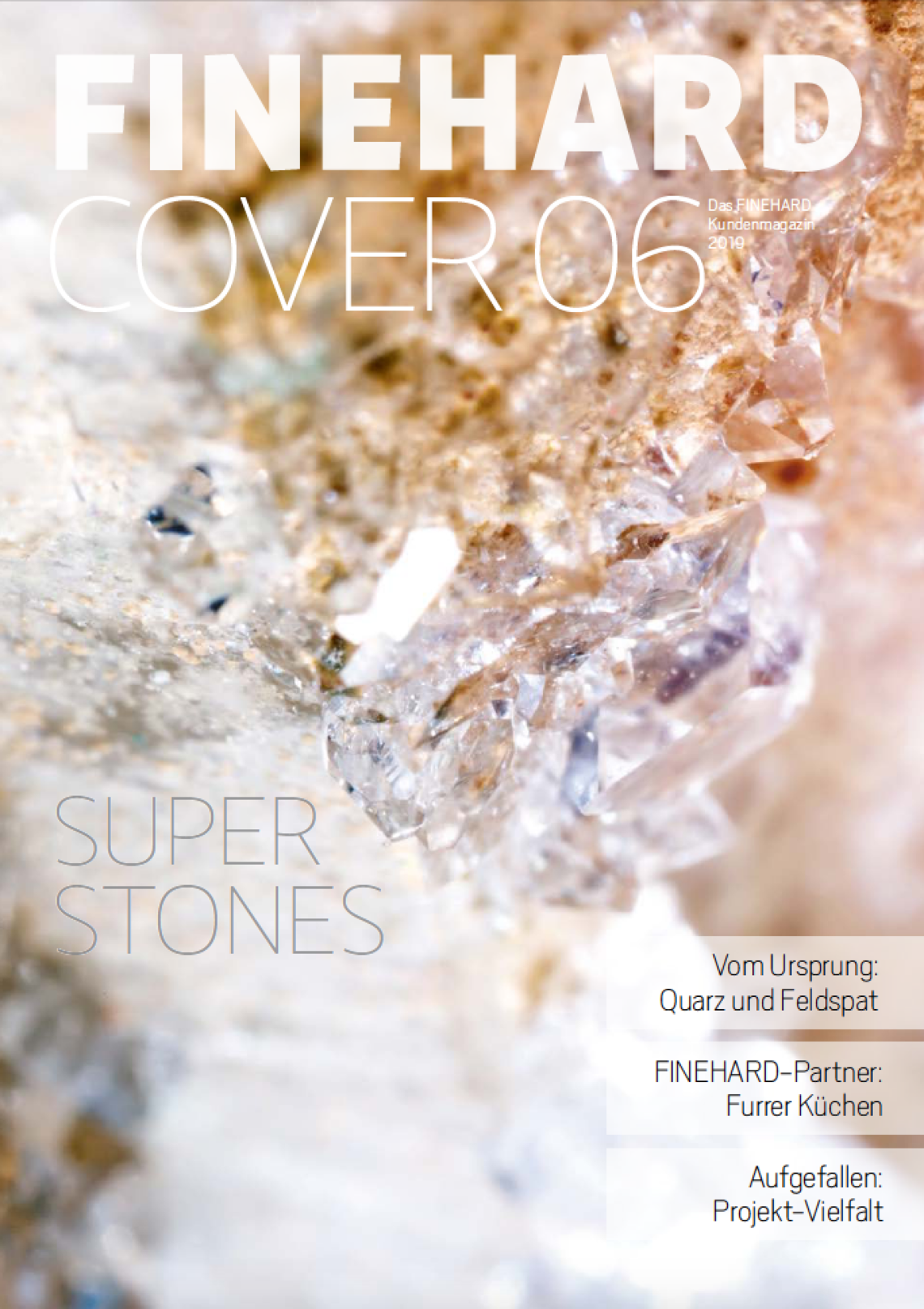 Magazin-Vorschau. FINEHARD Cover Nr. 6: Super Stones. Wie die Verbundwerkstoffe von FINEHARD Oberflächen entstehen.